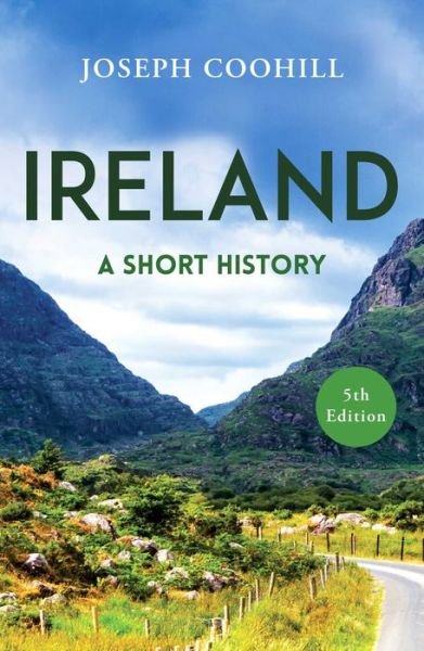 Cover for Joseph Coohill · Ireland: A Short History - Short Histories (Paperback Book) (2024)