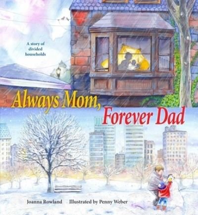 Cover for Joanna Rowland · Always Mom, Forever Dad (Paperback Book) (2024)