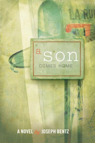 Cover for Joseph Bentz · A Son Comes Home (Paperback Book) (2007)