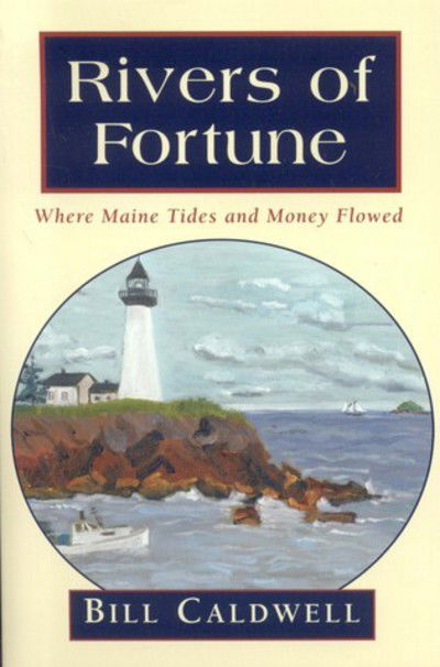 Cover for Bill Caldwell · Rivers of Fortune (Paperback Book) (2002)