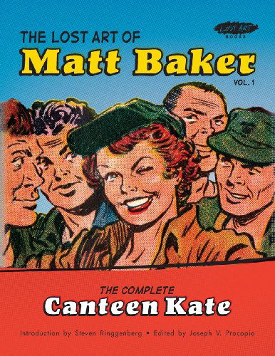 Cover for Matt Baker · The Lost Art of Matt Baker Vol. 1: the Complete Canteen Kate (Taschenbuch) (2013)