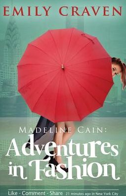 Cover for Emily Craven · Madeline Cain: Adventures in Fashion (Paperback Book) (2014)