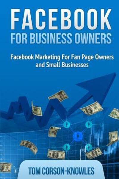 Cover for Tom Corson-Knowles · Facebook for Business Owners (Taschenbuch) (2013)