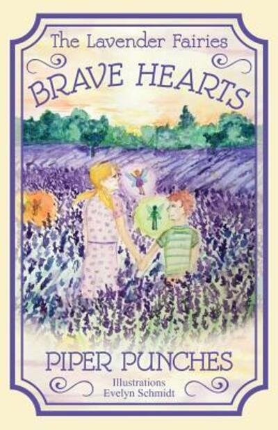 Cover for Piper Punches · Brave Hearts The Lavender Fairies (Paperback Bog) (2018)