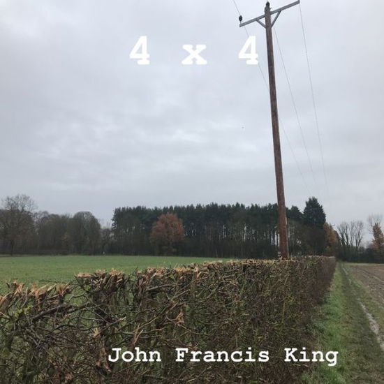4 x 4 - John Francis King - Books - York Europe Publications - 9780993130687 - November 27, 2019