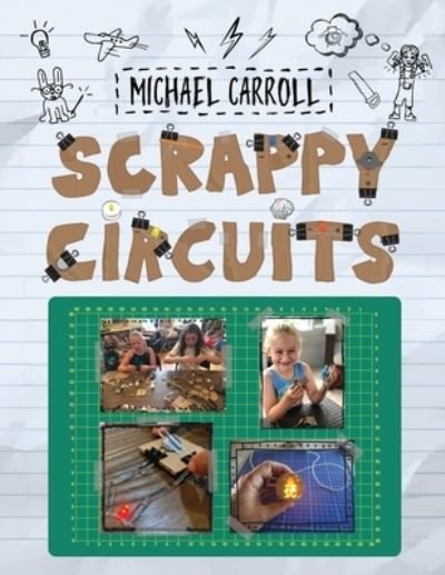 Cover for Michael Carroll · Scrappy Circuits (Paperback Book) (2021)