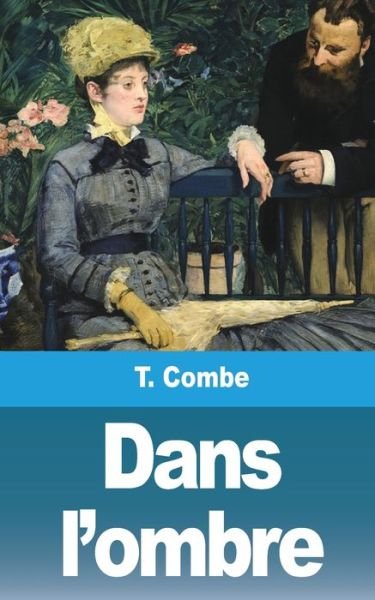 Cover for T Combe · Dans l'ombre (Paperback Bog) (2021)