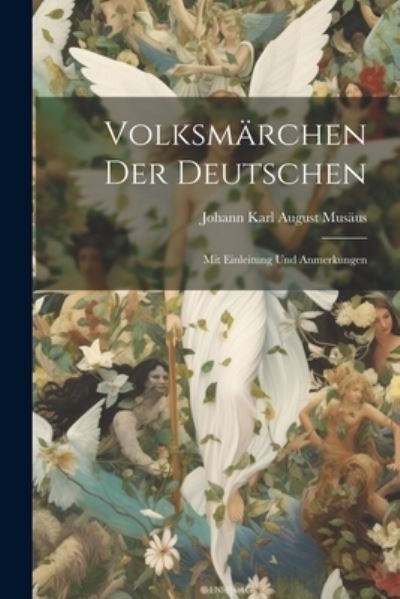 Cover for Johann Karl August Musäus · Volksmärchen der Deutschen (Book) (2023)