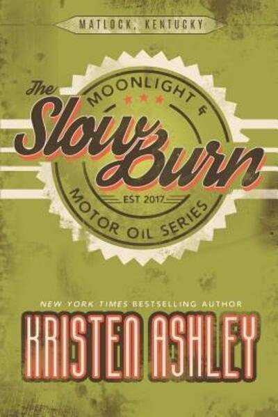 Cover for Kristen Ashley · The Slow Burn (Pocketbok) (2019)