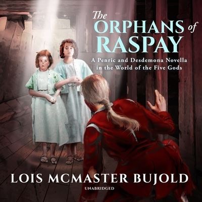 Cover for Lois McMaster Bujold · The Orphans of Raspay (CD) (2020)