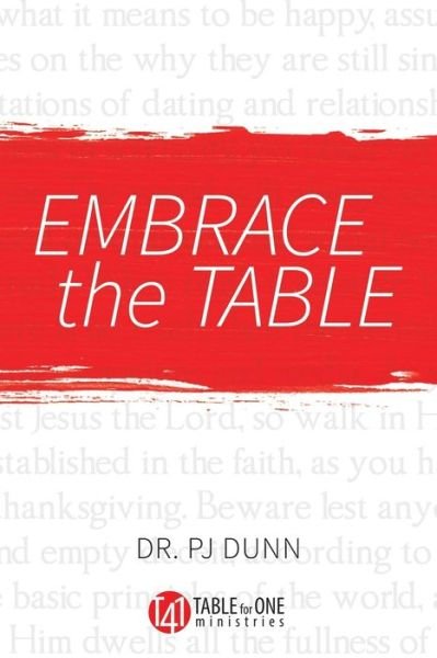Cover for Pj Dunn · Embrace the Table: Singles, Be Complete in Christ - 6 Session Small Group Study / Teacher Guide (Pocketbok) (2019)