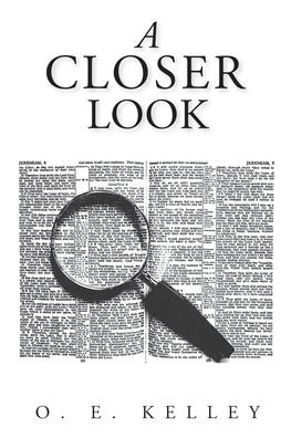 Cover for O E Kelley · A Closer Look (Pocketbok) (2019)