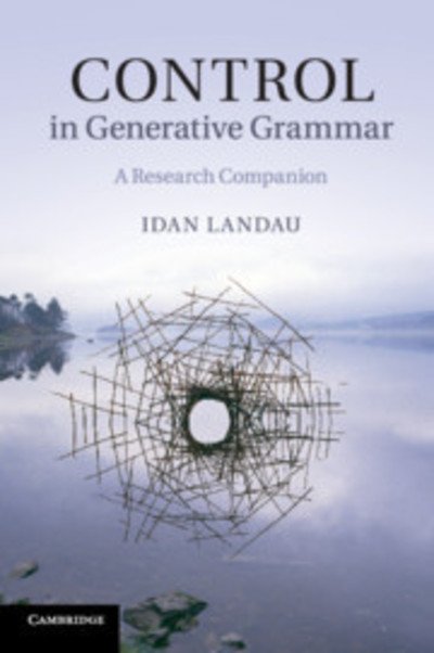 Cover for Landau, Idan (Ben-Gurion University of the Negev, Israel) · Control in Generative Grammar: A Research Companion (Paperback Book) (2019)