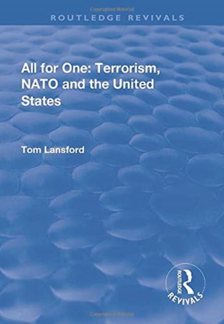 Cover for Tom Lansford · All for One: Terrorism, NATO and the United States - Routledge Revivals (Paperback Book) (2019)