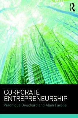 Cover for Bouchard, Veronique (EMLYON Business School, France) · Corporate Entrepreneurship (Paperback Book) (2017)