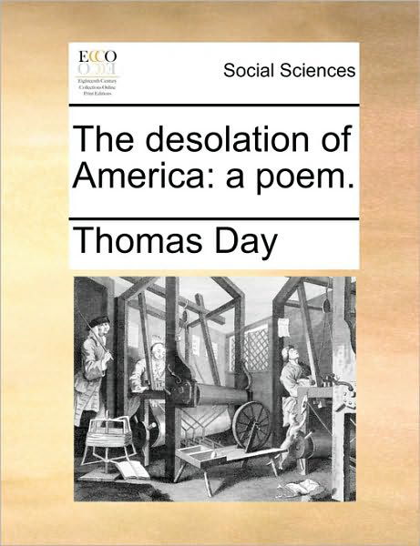 Cover for Thomas Day · The Desolation of America: a Poem. (Paperback Book) (2010)