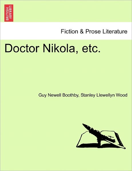 Cover for Guy Newell Boothby · Doctor Nikola, Etc. (Taschenbuch) (2011)