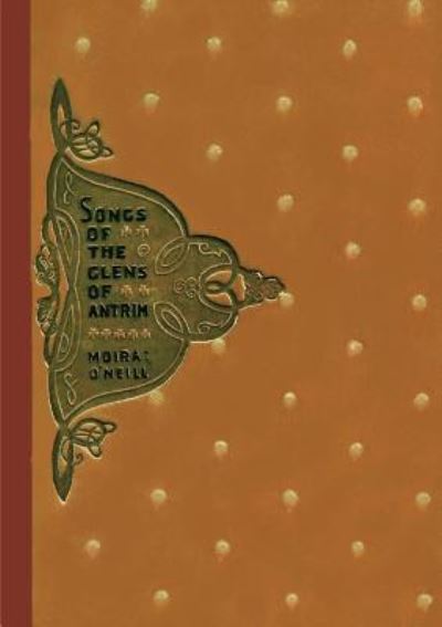 Cover for Moira O'Neill · Songs of the Glens of Antrim (Paperback Book) (2012)