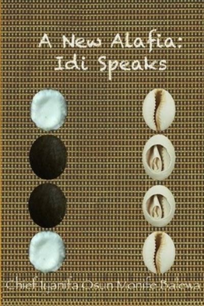 Cover for Chief I. Y. A. Nifa Osun MONIFE · New Alafia, Idi / Odi Speaks,Volume VII (Book) (2012)