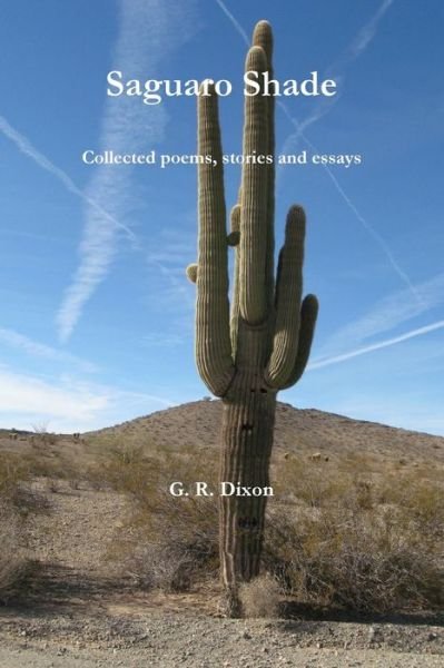 Cover for G R Dixon · Saguaro Shade (Paperback Book) (2015)