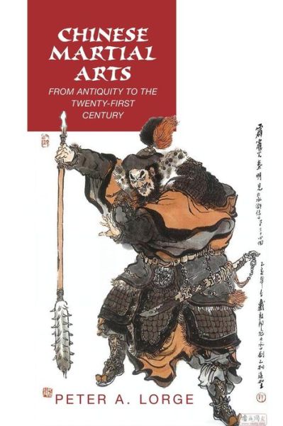 Cover for Lorge, Peter A. (Vanderbilt University, Tennessee) · Chinese Martial Arts: From Antiquity to the Twenty-First Century (Paperback Book) (2017)