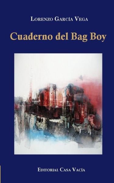 Lorenzo García Vega · Cuaderno del Bag Boy (Taschenbuch) (2024)