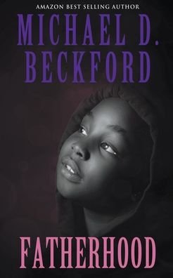 Cover for Michael D Beckford · Fatherhood (Pocketbok) (2018)
