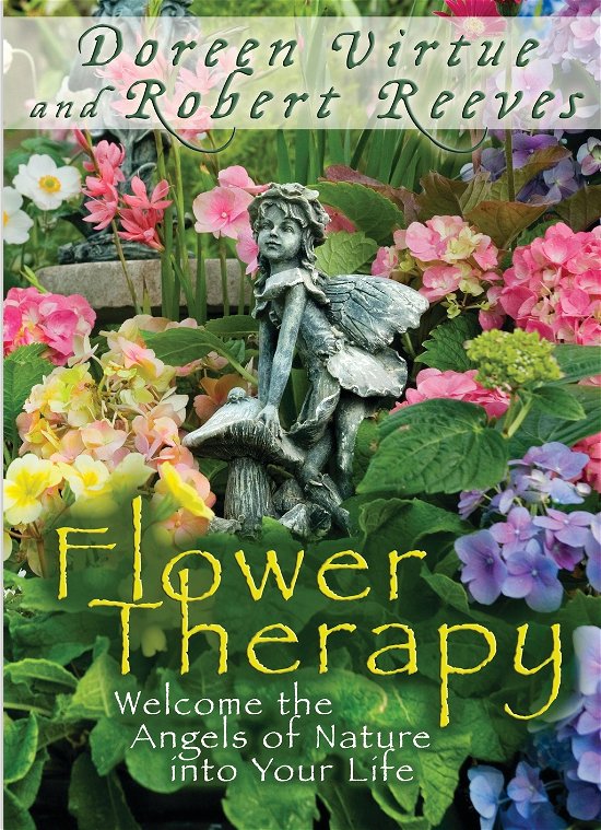 Flower Therapy - Virtue - Kirjat - Hay House Inc - 9781401939687 - keskiviikko 1. elokuuta 2012