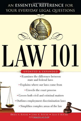 Cover for John Roche · Law 101, 2e: an Essential Reference for Your Everyday Legal Questions (Paperback Book) (2009)