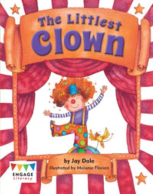 Cover for Jay Dale · The Littlest Clown - Engage Literacy: Engage Literacy Orange (Paperback Book) (2014)