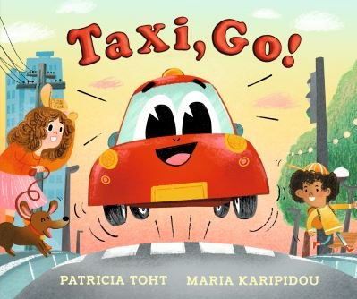 Cover for Patricia Toht · Taxi, Go! (Hardcover Book) (2024)