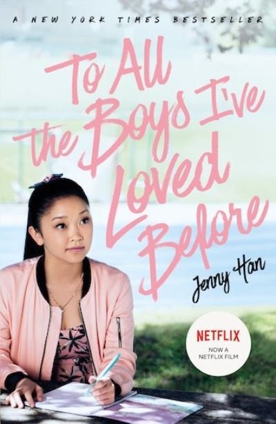 Cover for Jenny Han · Lara Jean: To All The Boys I've Loved Before - Film tie-in (Taschenbuch) (2018)