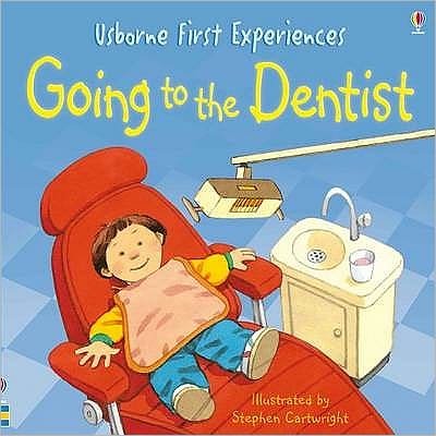 Going to the Dentist - First Experiences - Anne Civardi - Książki - Usborne Publishing Ltd - 9781409508687 - 31 lipca 2009
