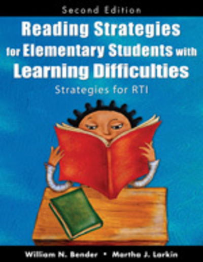 Reading Strategies for Elementary Students With Learning Difficulties: Strategies for RTI - William N. Bender - Books - SAGE Publications Inc - 9781412960687 - February 10, 2009