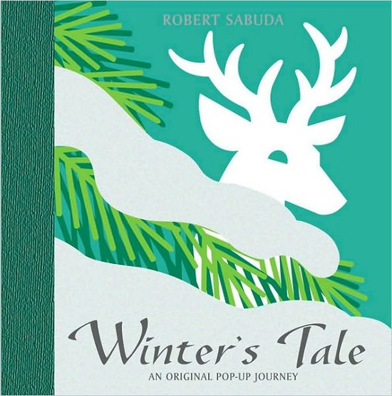 Cover for Robert Sabuda · Winter's Tale (Hardcover Book) (2005)