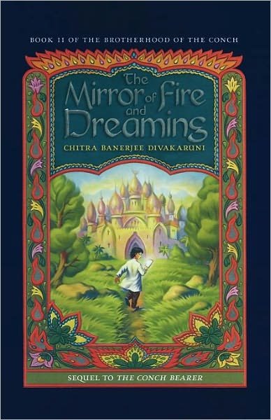 Cover for Chitra Banerjee Divakaruni · The Mirror of Fire and Dreaming (Taschenbuch) (2007)