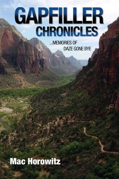 Cover for MAC Horowitz · Gapfiller Chronicles (Paperback Book) (2007)
