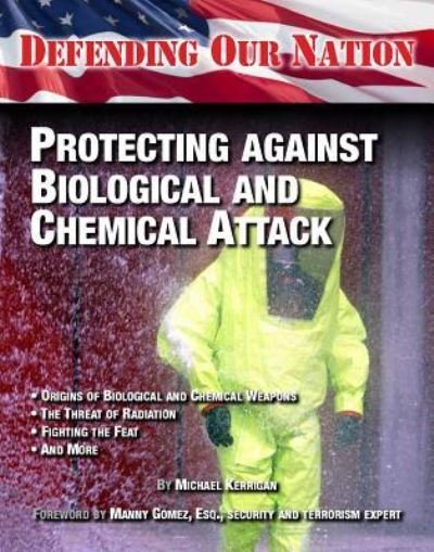 Cover for Michael Kerrigan · Protecting Against Biological and Chemical Attack (Innbunden bok) (2017)