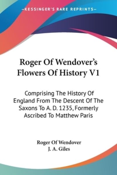 Cover for Roger Of Wendover · Roger Of Wendover's Flowers Of History V1 (Paperback Book) (2007)