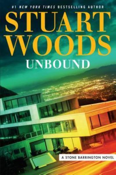 Unbound - Stuart Woods - Books -  - 9781432843687 - January 3, 2018