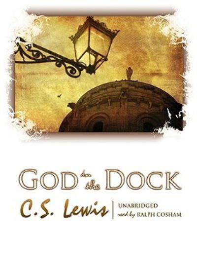 Cover for C S Lewis · God in the Dock (N/A) (2009)