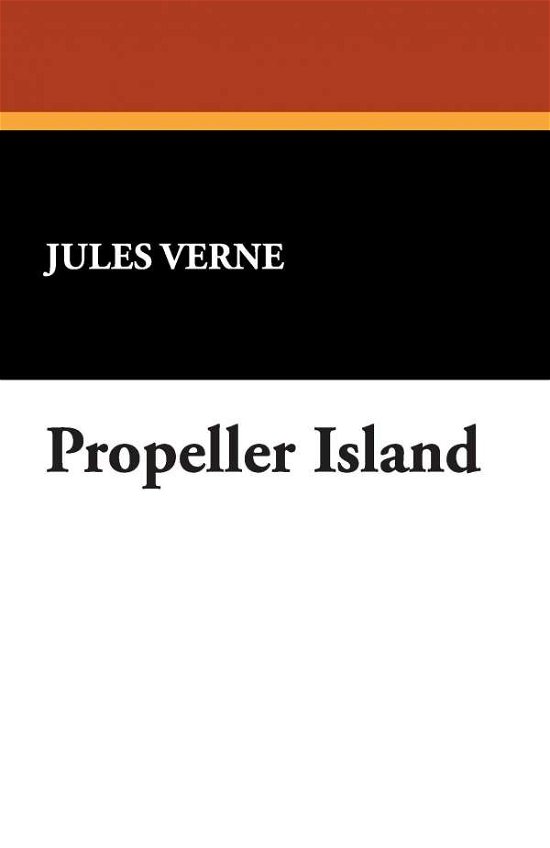Cover for Jules Verne · Propeller Island (Taschenbuch) (2021)