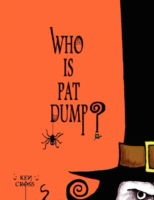 Cover for Ken Cross · Who is Pat Dump? (Paperback Book) (2009)