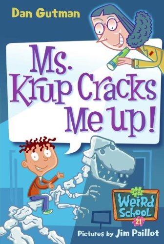 Cover for Dan Gutman · Ms. Krup Cracks Me Up! (Turtleback School &amp; Library Binding Edition) (My Weird School) (Hardcover bog) [Turtleback School &amp; Library Binding, 1 edition] (2008)