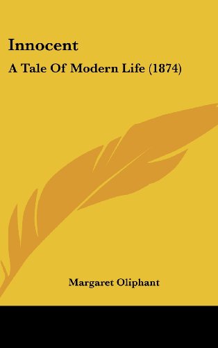 Cover for Margaret Oliphant · Innocent: a Tale of Modern Life (1874) (Hardcover Book) (2008)