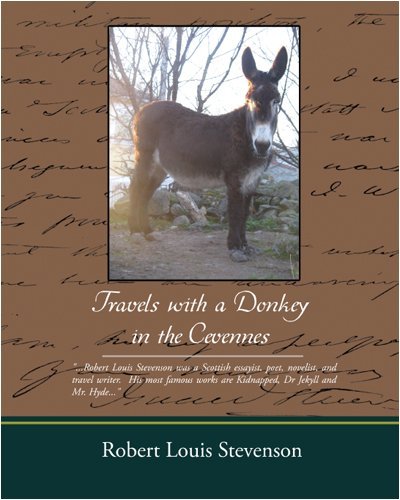 Travels with a Donkey in the Cevennes - Robert Louis Stevenson - Bøker - Book Jungle - 9781438502687 - 22. oktober 2008
