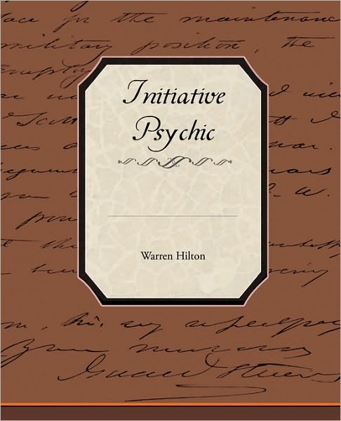 Cover for Warren Hilton · Initiative Psychic Energy (Paperback Book) (2009)