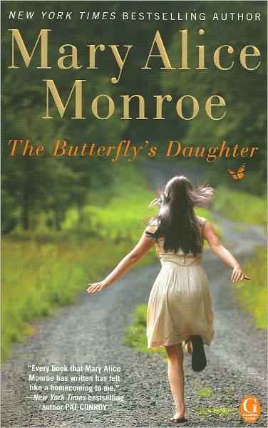 Cover for Mary Alice Monroe · The Butterfly's Daughter (Paperback Book) [Reprint edition] (2012)
