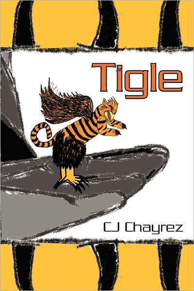 Cover for Cj Chayrez · Tigle (Paperback Bog) (2009)