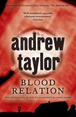 Cover for Andrew Taylor · Blood Relation: William Dougal Crime Series Book 6 (Paperback Book) (2012)